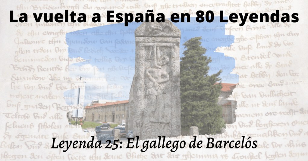 EL GALLEGO DE&nbsp;BARCELÓS